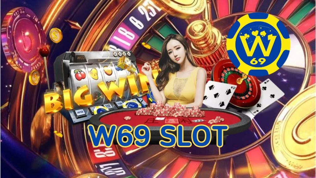 w69 slot