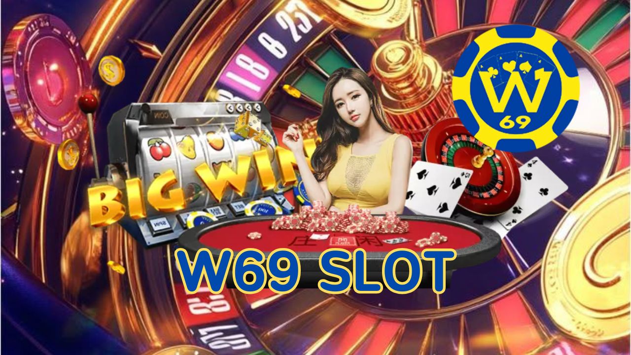 w69 slot